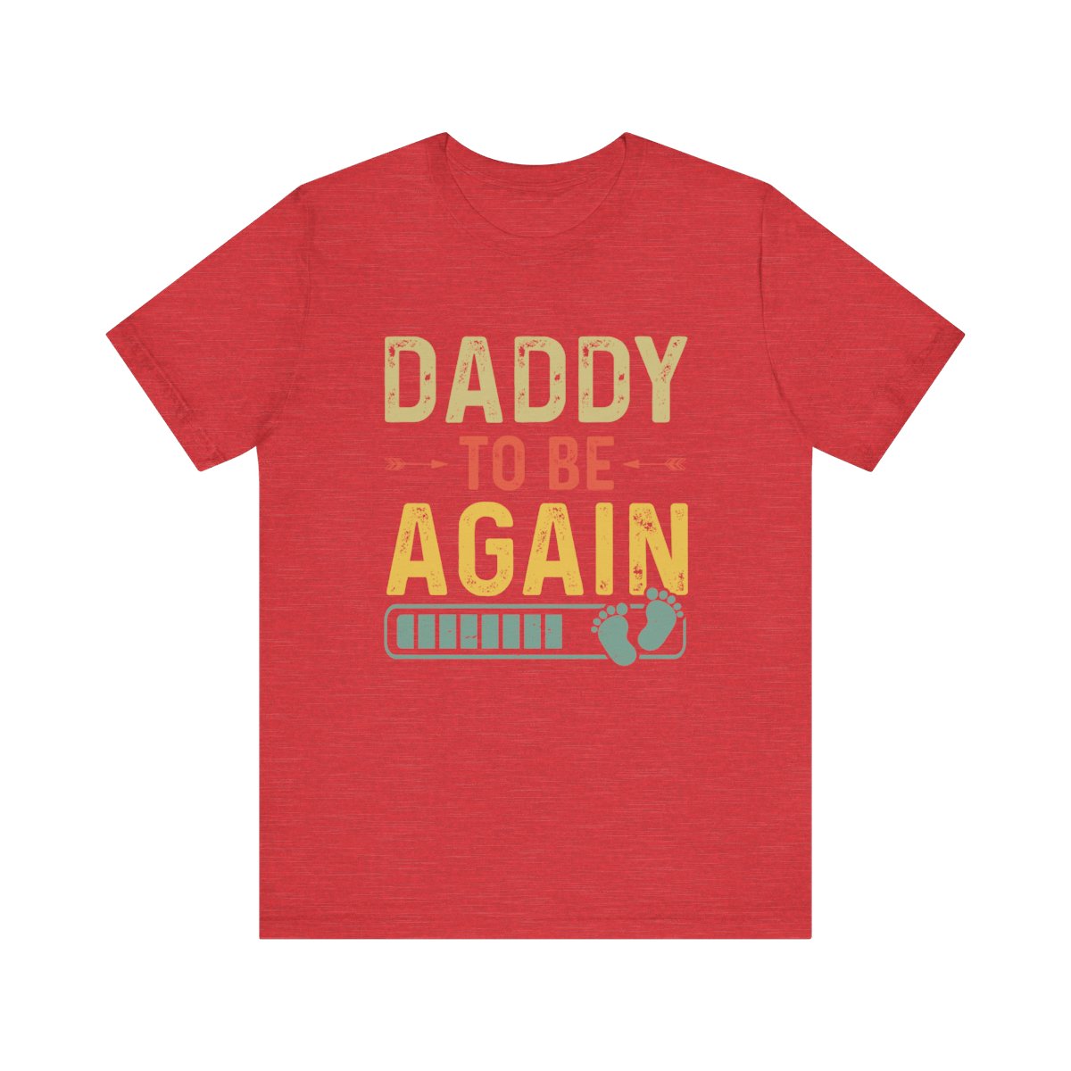 Daddy Gift - Daddy To Be Again Funny Pregnancy Announcement Shirt