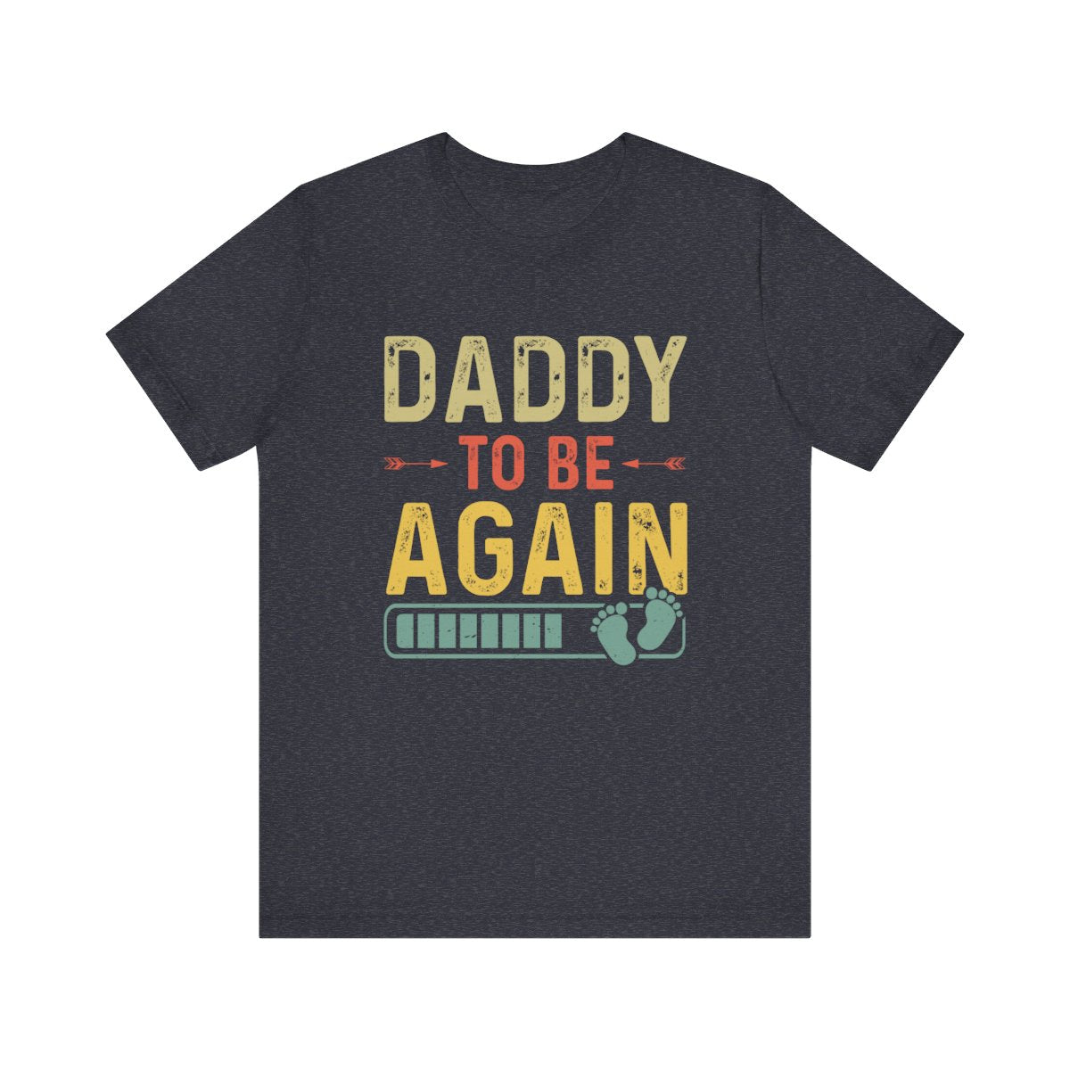 Daddy Gift - Daddy To Be Again Funny Pregnancy Announcement Shirt
