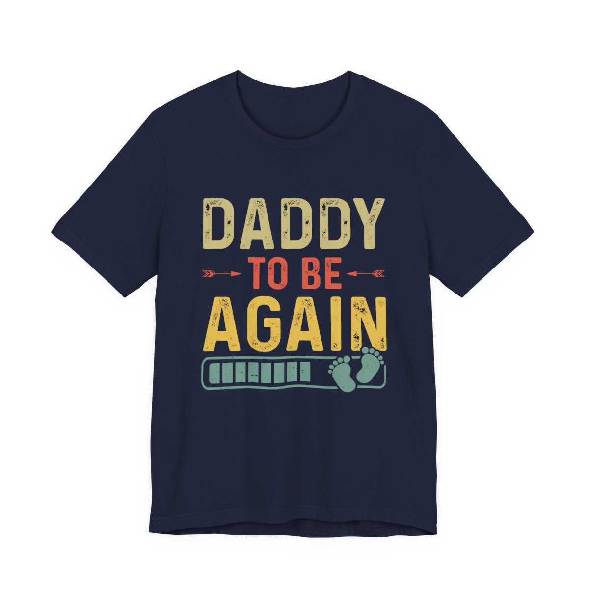 Daddy Gift - Daddy To Be Again Funny Pregnancy Announcement Shirt