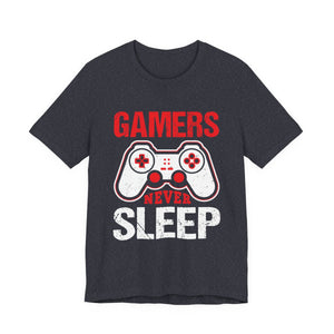 Gamer Life Gift - Gamers Never Sleep Funny Video Game Design
