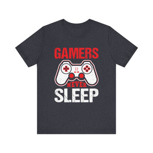 Gamer Life Gift - Gamers Never Sleep Funny Video Game Design