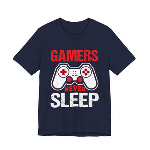 Gamer Life Gift - Gamers Never Sleep Funny Video Game Design