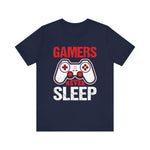 Gamer Life Gift - Gamers Never Sleep Funny Video Game Design
